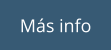 Más info