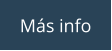 Más info