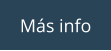 Más info